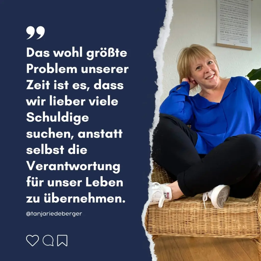Tanja Riedeberger, Life Coaching, Coaching im Wechsel, Online Coaching, Personal Training, Mentale Gesundheit, Mental Health, Persönlichkeitsentwicklung, Verantwortung,